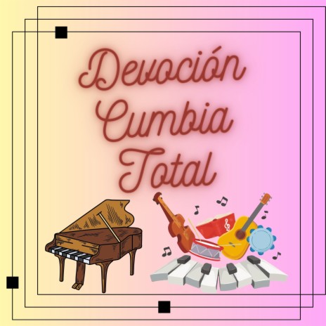 Devoción Cumbia Total | Boomplay Music