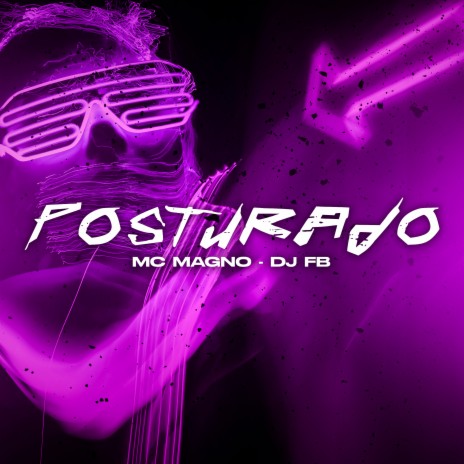 Posturado ft. DJ FB | Boomplay Music