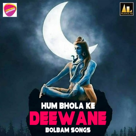 Hum Bhola Ke Bhakt Hai | Boomplay Music