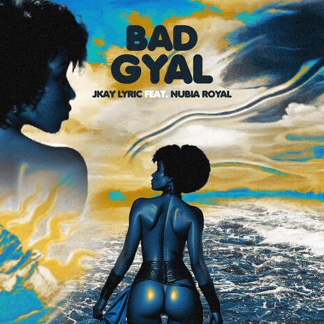 Badgyal ft. Nubia Royal | Boomplay Music