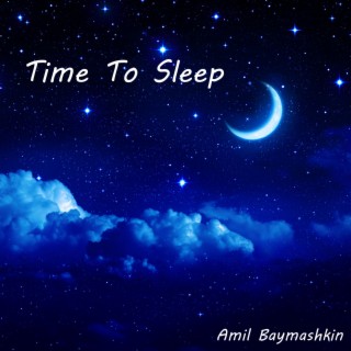 Time To Sleep lyrics | Boomplay Music