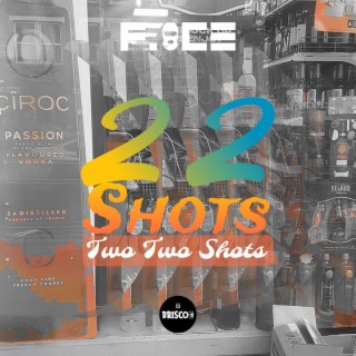 2 2 Shots