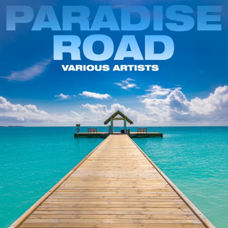 Paradise Road | Boomplay Music