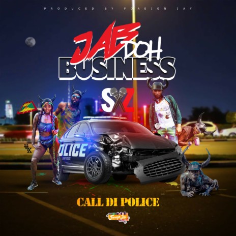 Jab Doh Business (Call Di Police) | Boomplay Music