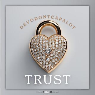 Trust lyrics | Boomplay Music