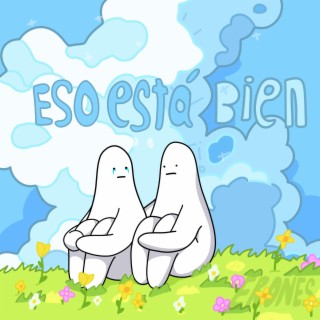 Eso Está Bien lyrics | Boomplay Music