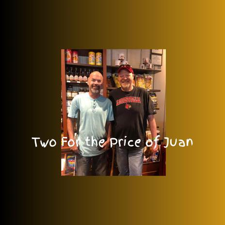 Two For the Size of Juan | Boomplay Music