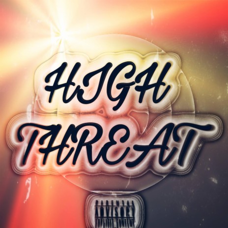 High Threat | Boomplay Music