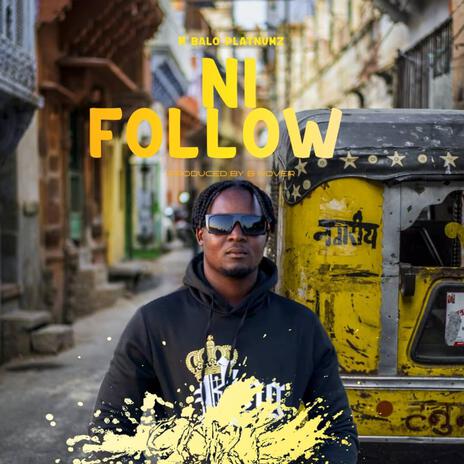 Ni follow | Boomplay Music