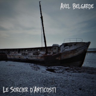 Le Sorcier d'Anticosti lyrics | Boomplay Music