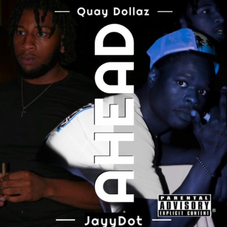 Ahead ft. JayyDot | Boomplay Music