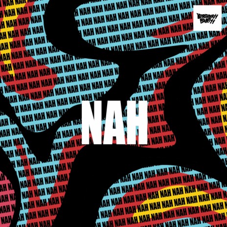 Nah | Boomplay Music