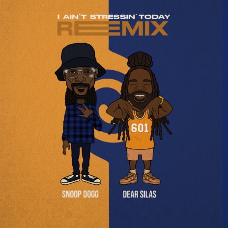 I Ain't Stressin' today (Remix) ft. Snoop Dogg | Boomplay Music