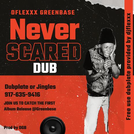 Never Scared (Dub)