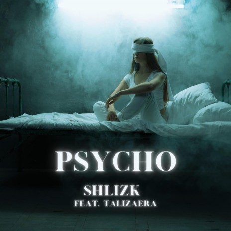 Psycho ft. Talizaera | Boomplay Music