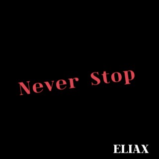 Never Stop