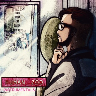 Human Zoo: The Instrumentals