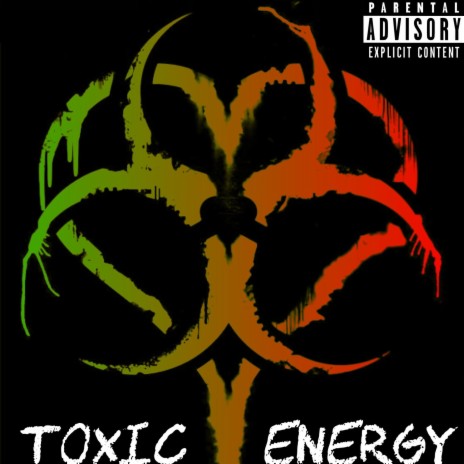 Toxic Energy (Remix) ft. ZiYeah | Boomplay Music