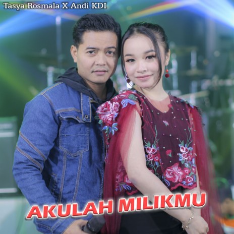 Akulah Milikmu ft. Andi KDI | Boomplay Music