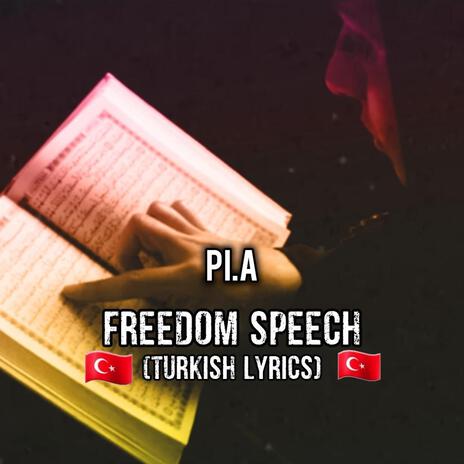 Freedom Speech (Turkish Lyrics) | Boomplay Music