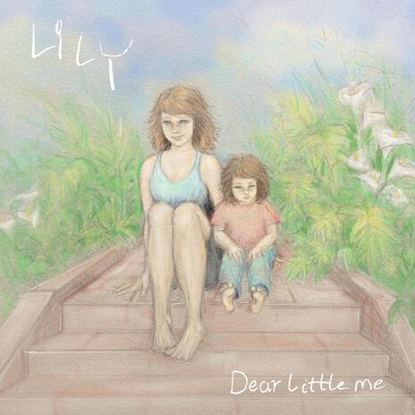 Dear Little Me | Boomplay Music