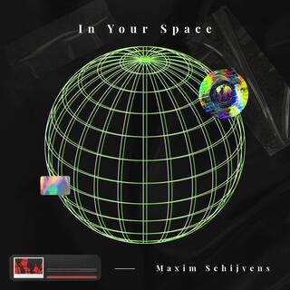 In Your Space