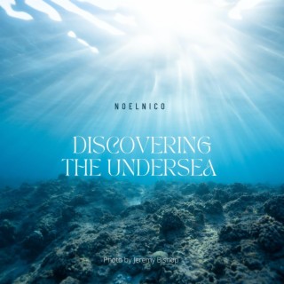 Discovering The Undersea