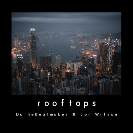 Rooftops ft. Jon Wilson | Boomplay Music