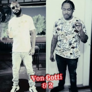 2 and Von Gotti