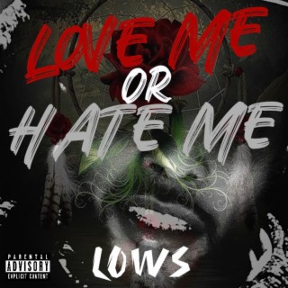 Love Me or Hate Me