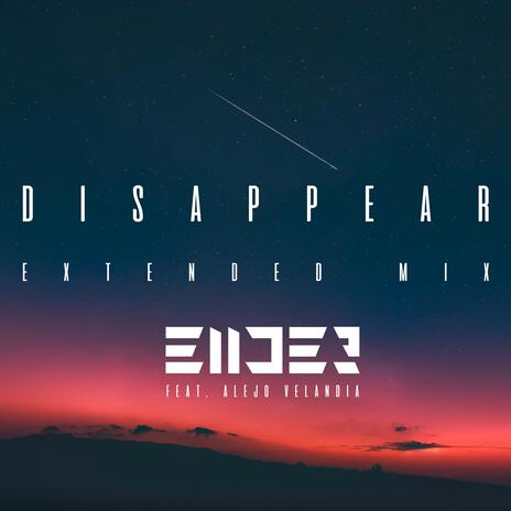 Disappear (Extended Mix) | Boomplay Music