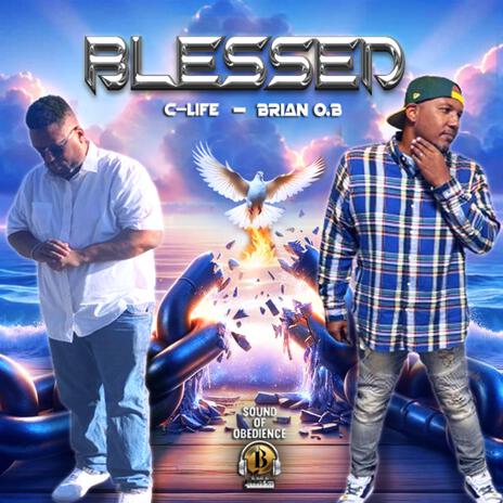 Blessed ft. C-Life | Boomplay Music