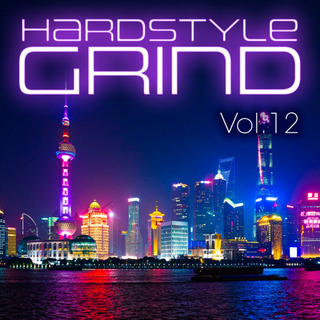 Hardstyle Grind, Vol. 12