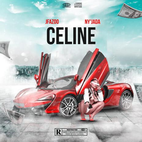 Celine ft. Ny’Jada | Boomplay Music