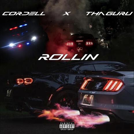 Rollin ft. Cordell | Boomplay Music