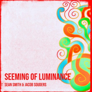 Seeming of Luminance (Redux)