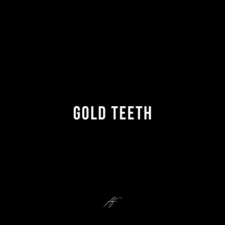 Gold Teeth lyrics | Boomplay Music