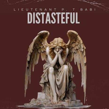 DISTASTEFUL ft. T Babi | Boomplay Music