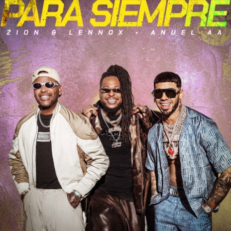 PARA SIEMPRE ft. Anuel AA | Boomplay Music