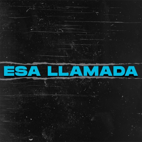 Esa Llamada | Boomplay Music