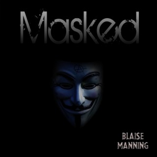 Masked lyrics | Boomplay Music