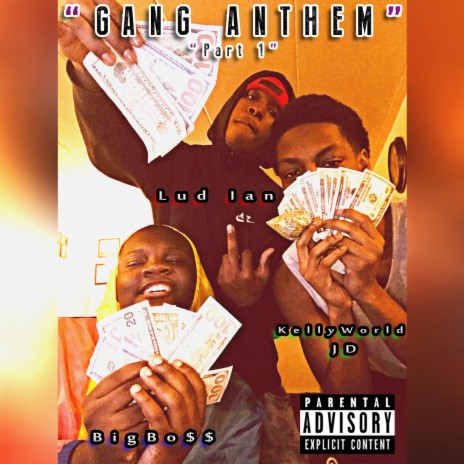 Gang Anthem ft. BigBoss & KellyWorld JD | Boomplay Music