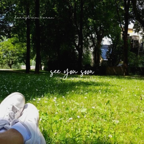 see you soon ft. Wren | Boomplay Music