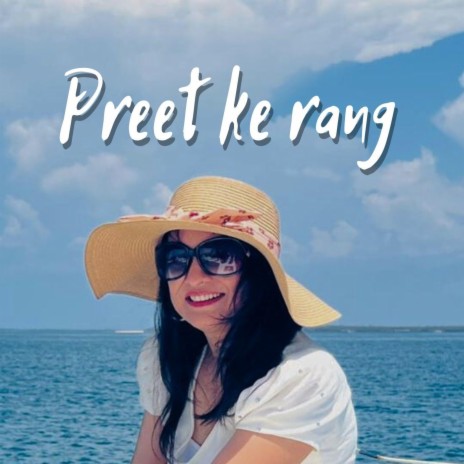 Preet ke rang | Boomplay Music