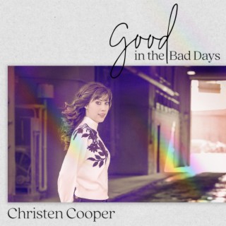 Good in the Bad Days lyrics | Boomplay Music