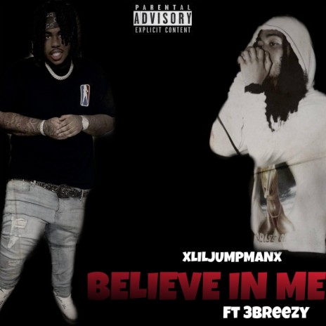 believe in me ft. 3breezy | Boomplay Music