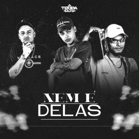 Elas Brigam - Nem é Delas ft. DJ João Quiks, MC Didio & DJ Henrique Original