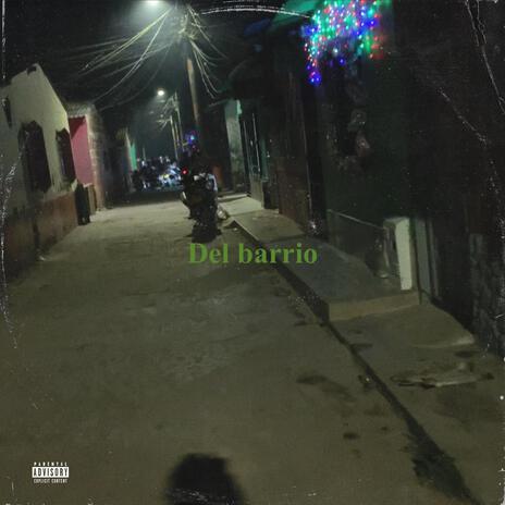 del barrio ft. matiuxx | Boomplay Music