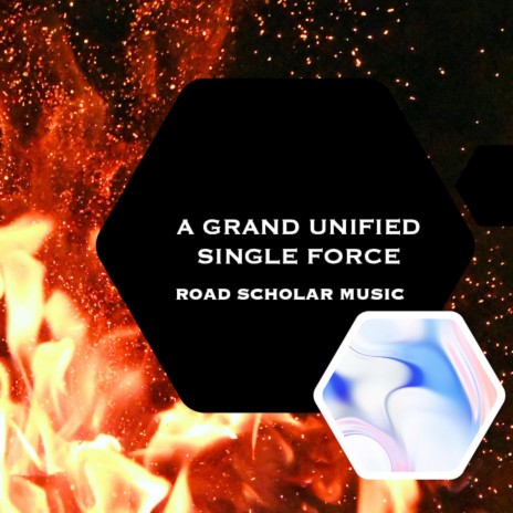A Grand Unified Single Force