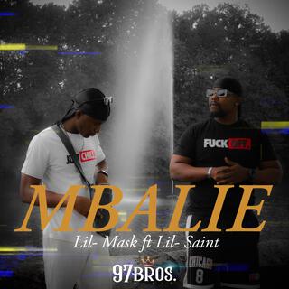 Mbalie ft. Lil- saint lyrics | Boomplay Music